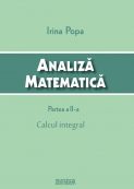 Analiză matematică. Partea a II-a – Calcul integral | Editura Matrix Rom