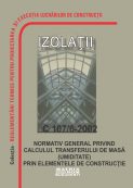  C 107/6-2002: General norm regarding the calculation of the mass transfer (humidity) through the construction elements | Editura Matrix Rom