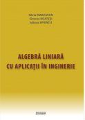 Algebra liniara cu aplicatii in inginerie | Editura Matrix Rom