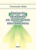 Regimurile permanente ale convertoarelor electromecanice | Editura Matrix Rom