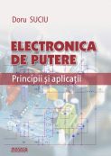 Electronica de putere. Principii și aplicații | Editura Matrix Rom