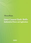 Linear Cosserat Elastic Shells: Mathematical Theory and Applications | Editura Matrix Rom