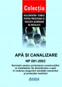 NP 091-2003: Normativ proiectarea construcțiilor și instalațiilor de dezinfectare a apei în vederea asigurării sănătății oamenilor | Editura Matrix Rom