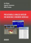 Prelucrarea si analiza datelor din medicina si inginerie medicala | Editura Matrix Rom