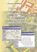 Sisteme informatice geografice in urbanism si amenajarea teritoriului | Editura Matrix Rom