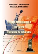  Science of metallic materials. Laboratory guidance   | Editura Matrix Rom