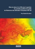 Mise en place d’un SIG pour la management du contôle qualité de la grille de s altitudes Françaises RAF 98 | Editura Matrix Rom