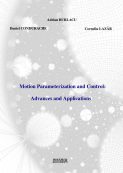 Motion Parameterization and Control: Advances and Applications | Editura Matrix Rom