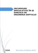 Incursiuni speculative în și dincolo de ingineria softului | Editura Matrix Rom