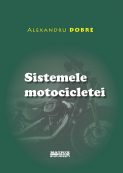 Sistemele motocicletei | Editura Matrix Rom