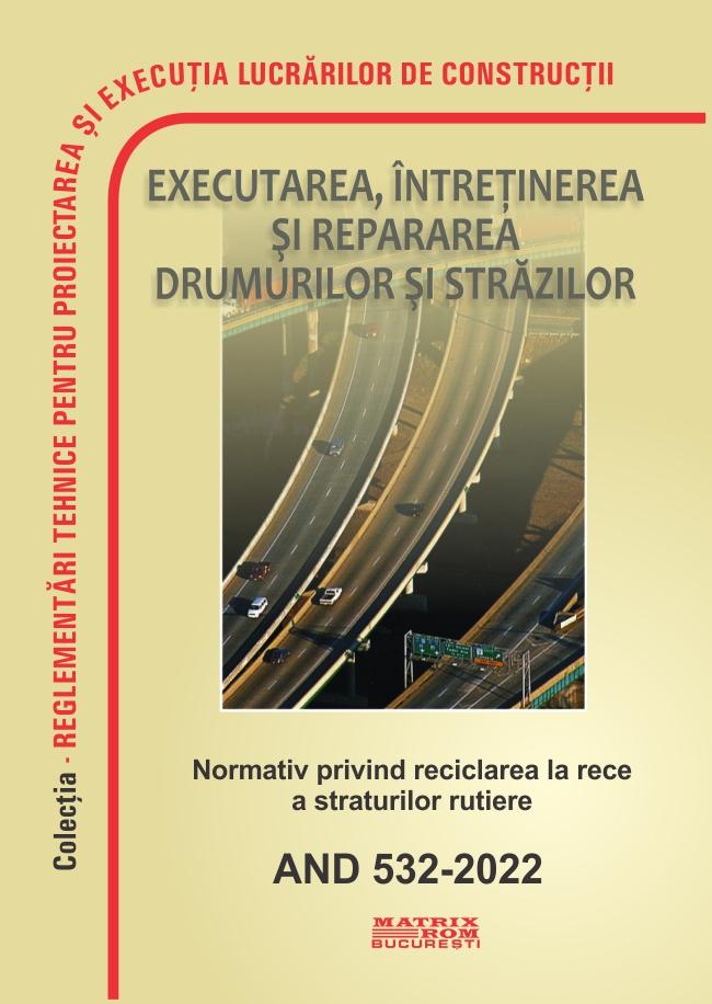AND 532-2022 Normativ privind reciclarea la rece a straturilor rutiere