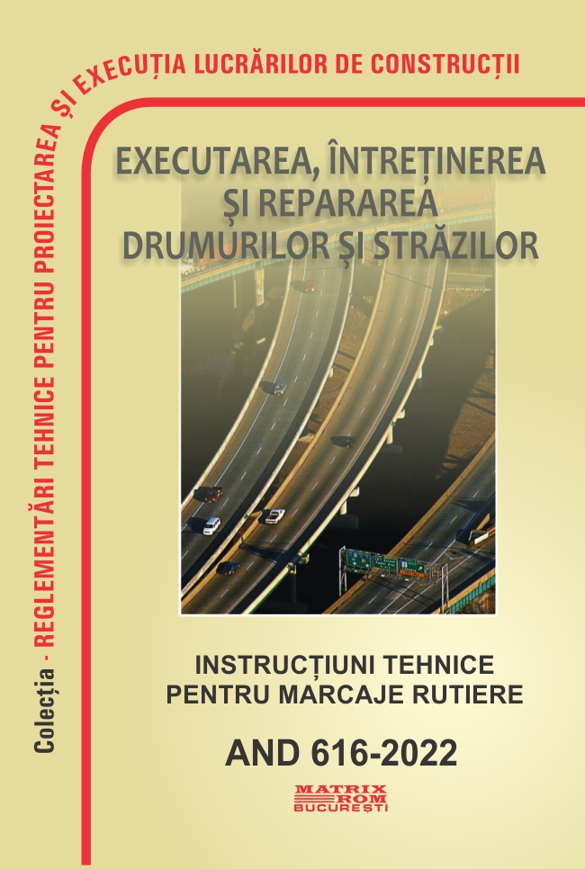 AND 616-2022: Instrucțiuni tehnice pentru marcaje rutiere